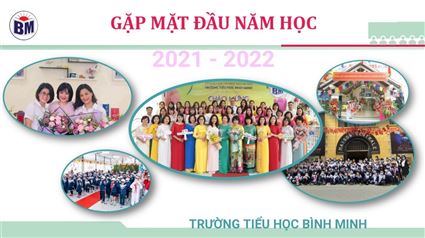 CHUẨN BỊ TÂM THẾ CHÀO ĐÓN NĂM HỌC MỚI 2021 - 2022